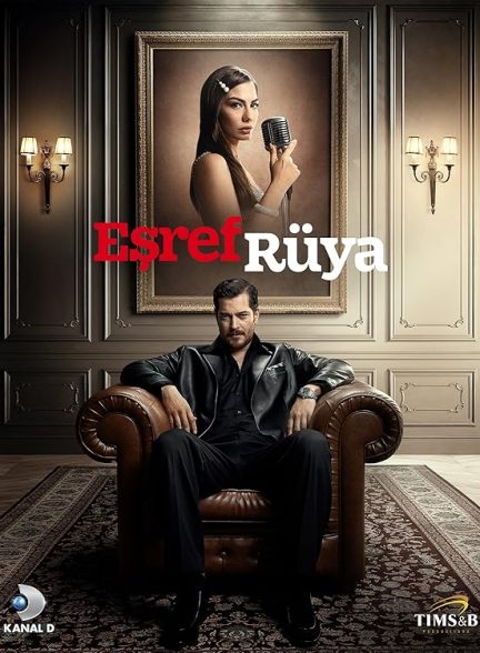 دانلود سریال اشرف رویا | Eşref Rüya